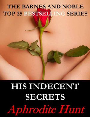 [Bound and Shackled to the Billionaire 04] • His Indecent Secrets